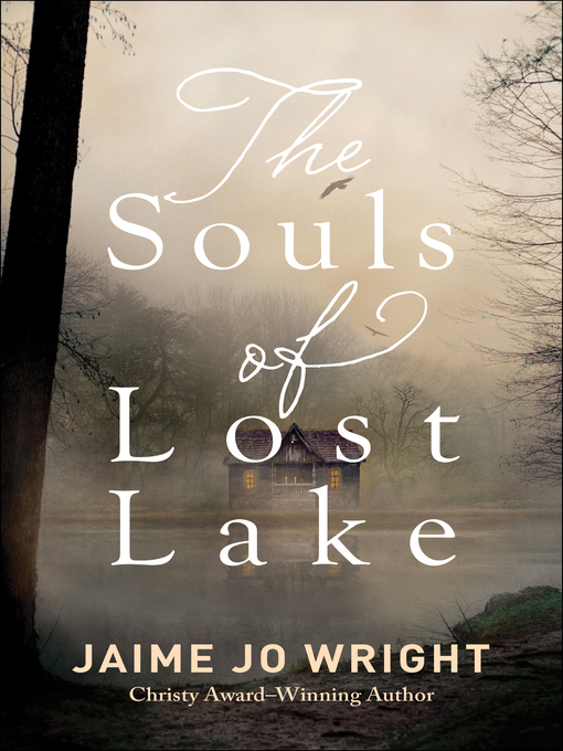 Title details for The Souls of Lost Lake by Jaime Jo Wright - Available